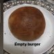 Empty burger