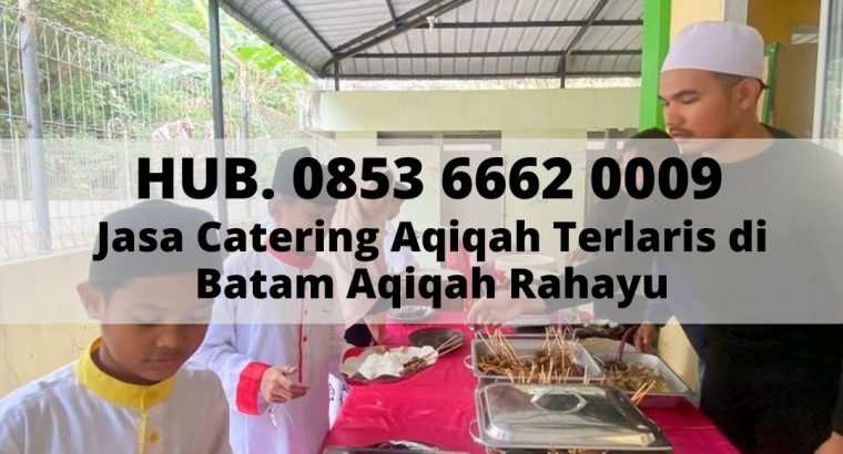 Jasa Catering Aqiqah Untuk Acara Kantor di Batam