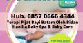 BABY MASSAGE BATAM, Hub. 0857 0666 4344, Pijat