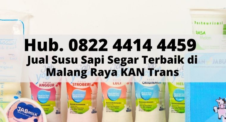 Hub. 0822 4414 4459, Jual Susu Sapi Segar Terbaik