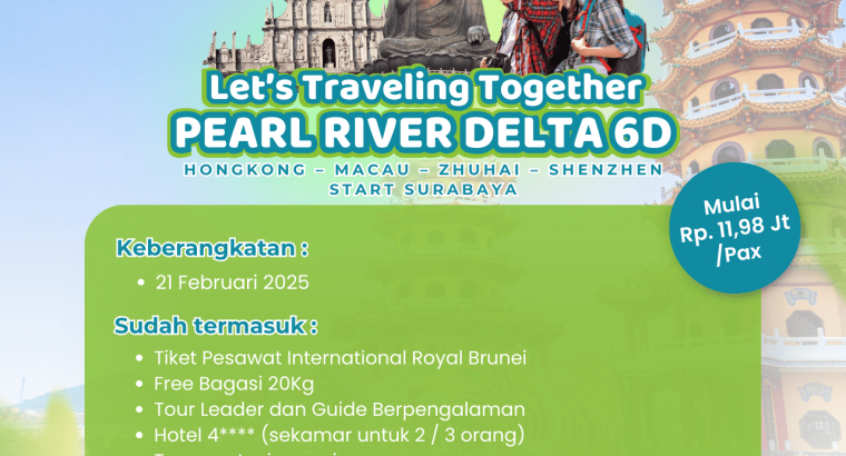 🌟 Let’s Traveling Together: Pearl River Delta 6D